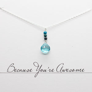 
                
                    Load image into Gallery viewer, Apatite &amp;amp; Chrysocolla Raindrop Because You&amp;#39;re Awesome Silver Necklace
                
            